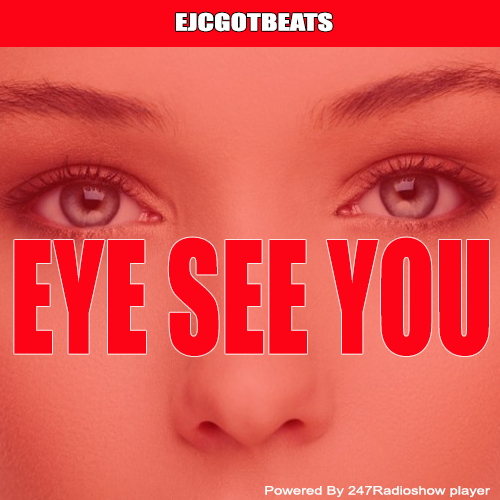 EyeSeeYou_By_EJCGOTBEATS
